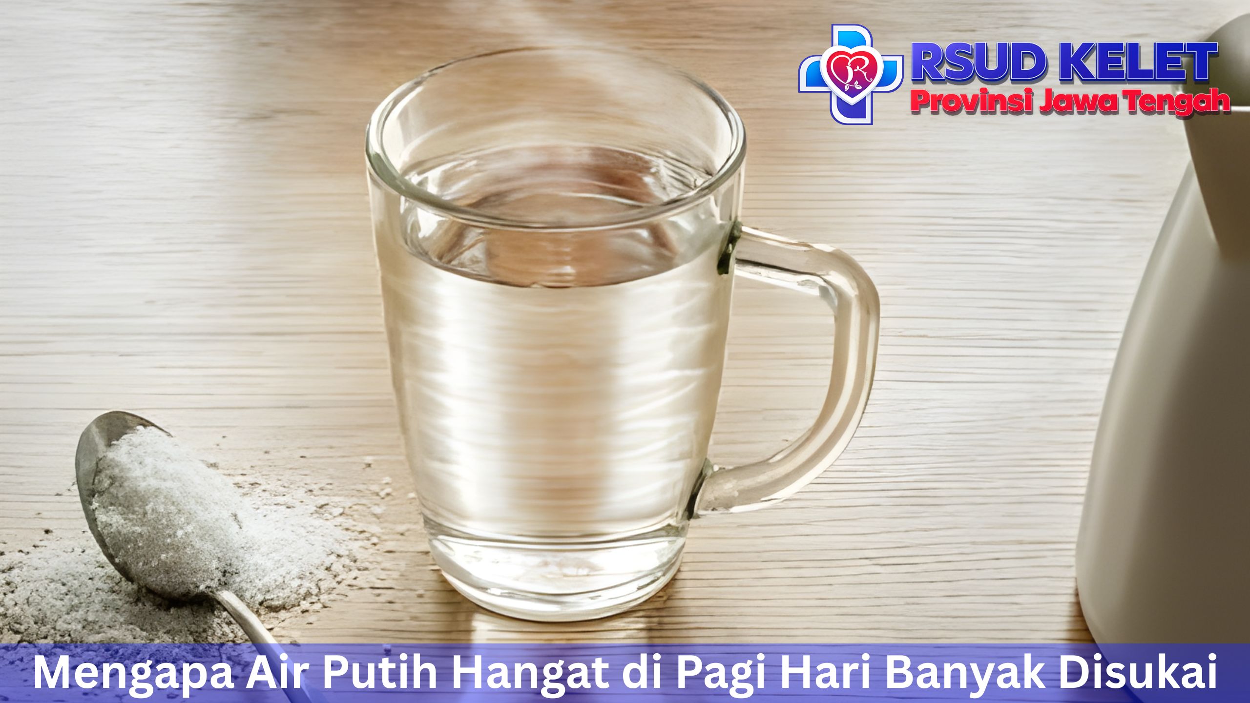 Mengapa Air Putih Hangat di Pagi Hari Banyak Disukai