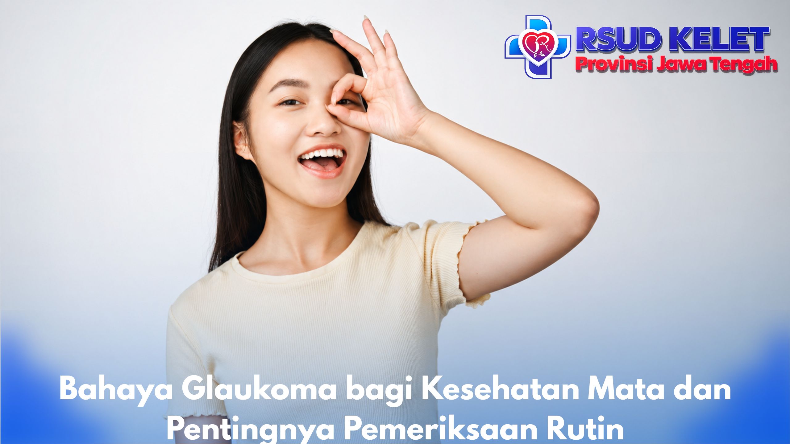 Bahaya Glaukoma bagi Kesehatan Mata dan Pentingnya Pemeriksaan Rutin