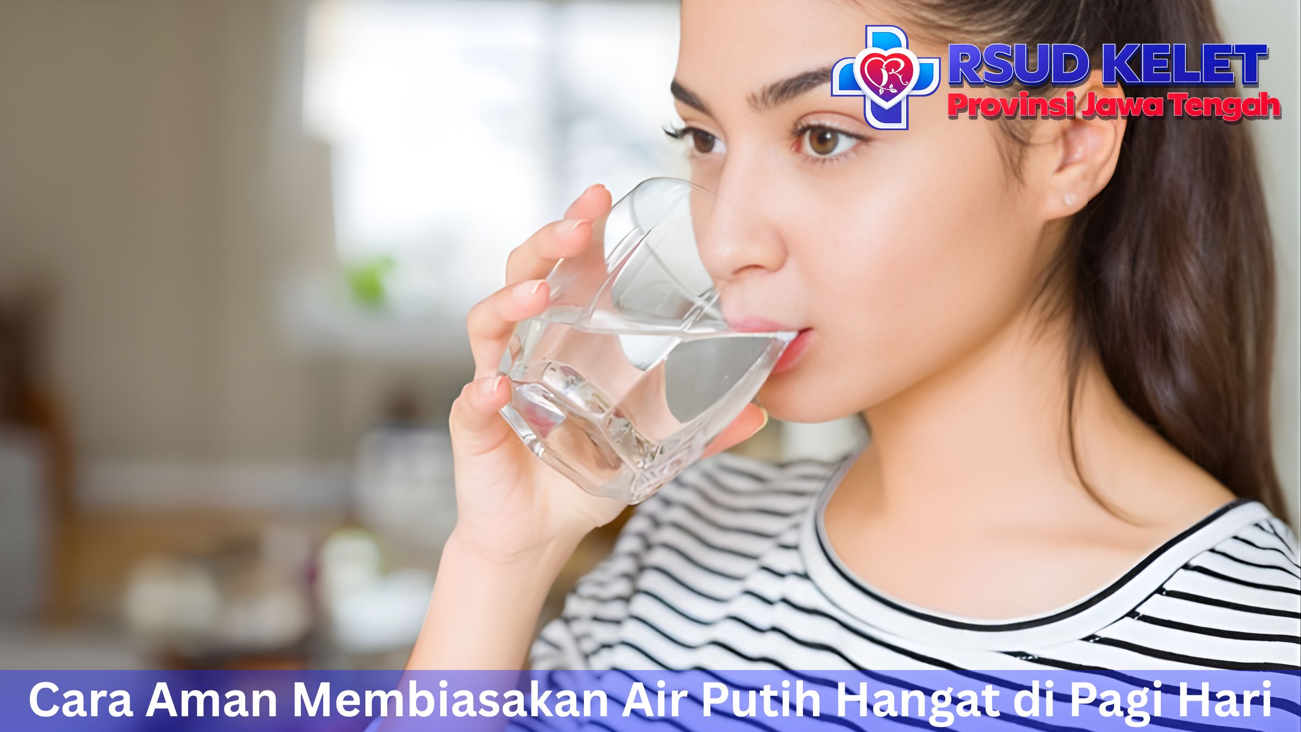 Cara Aman Membiasakan Air Putih Hangat di Pagi Hari