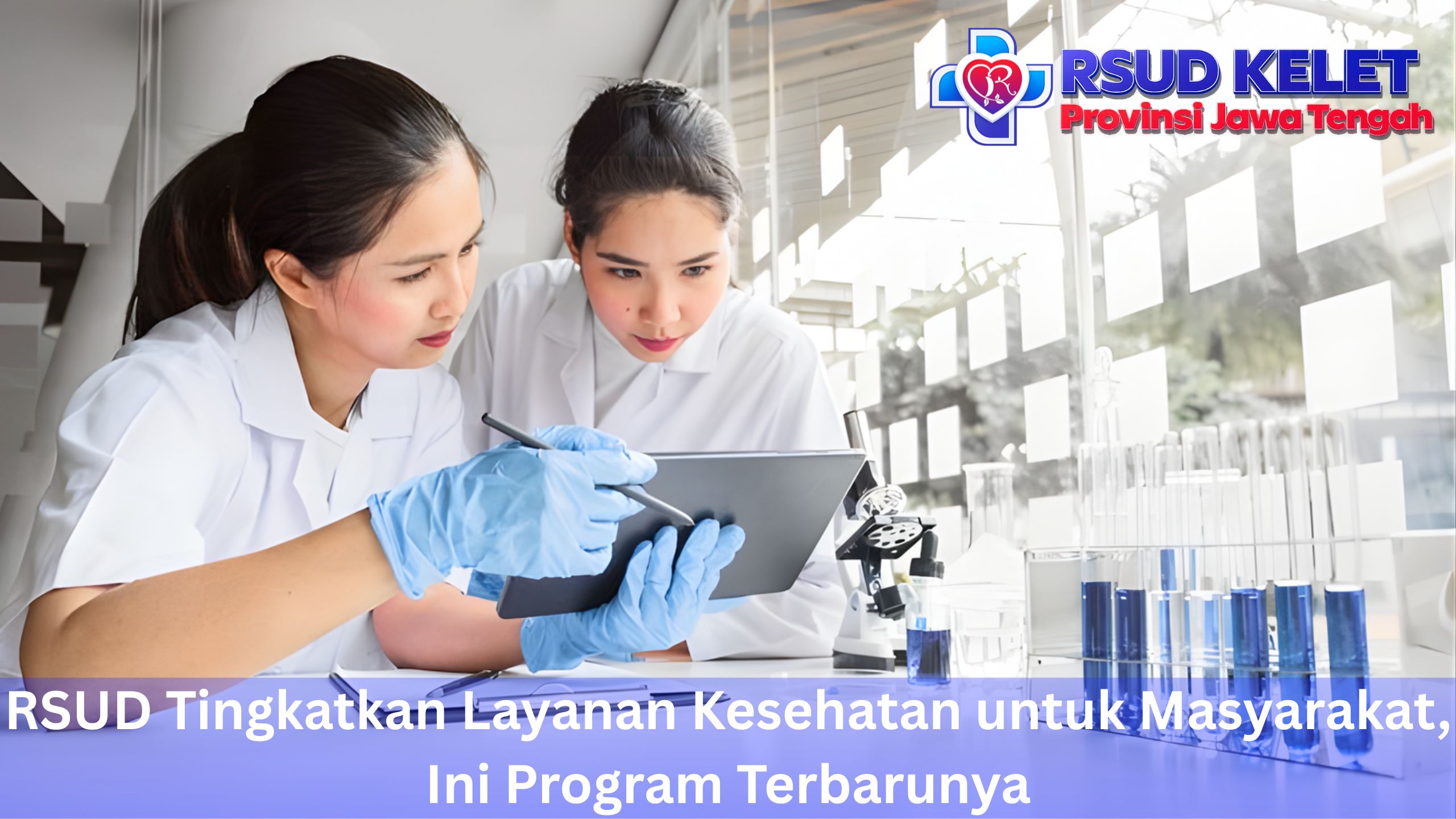 RSUD Tingkatkan Layanan Kesehatan untuk Masyarakat, Ini Program Terbarunya