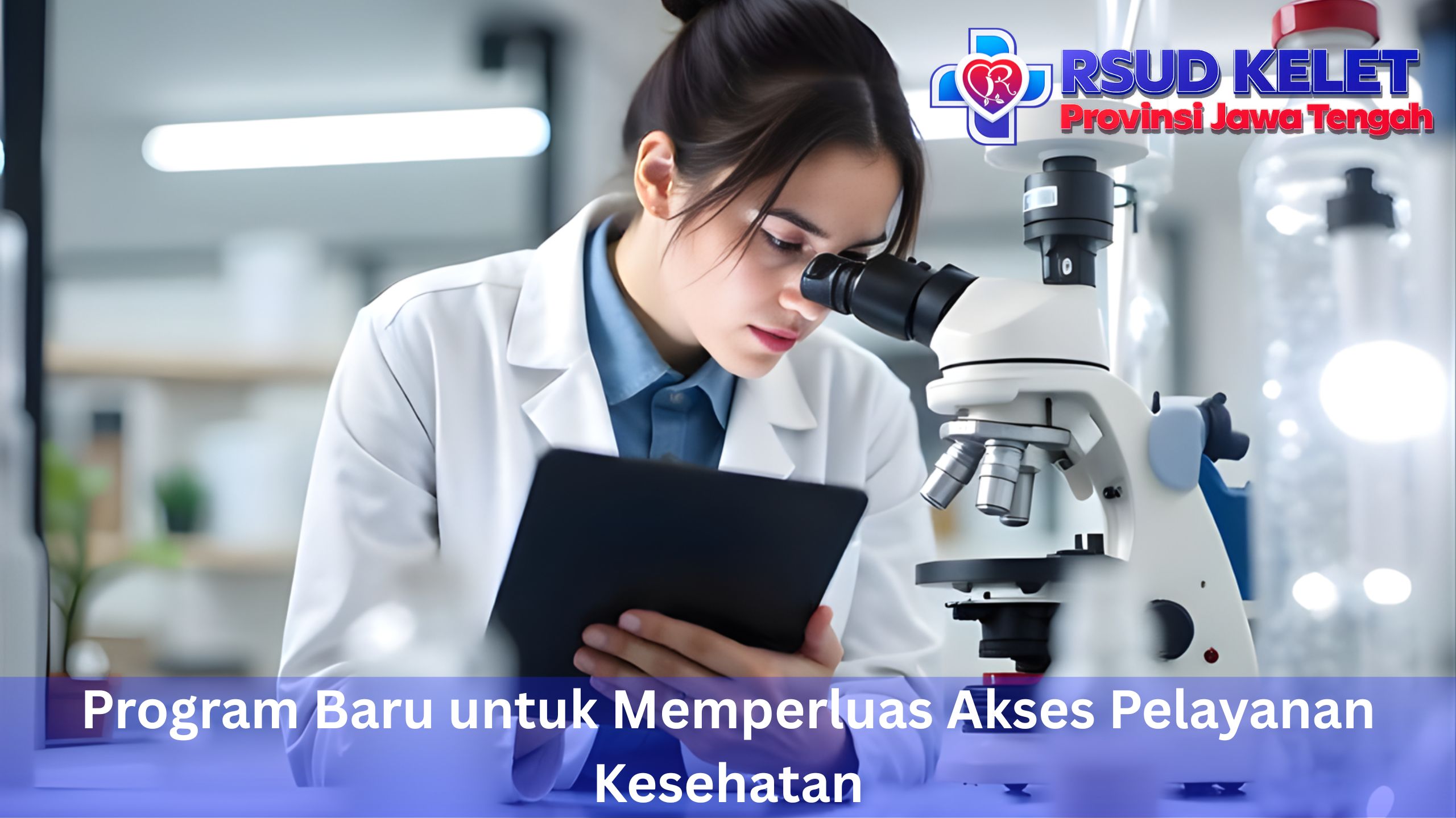 Program Baru untuk Memperluas Akses Pelayanan Kesehatan