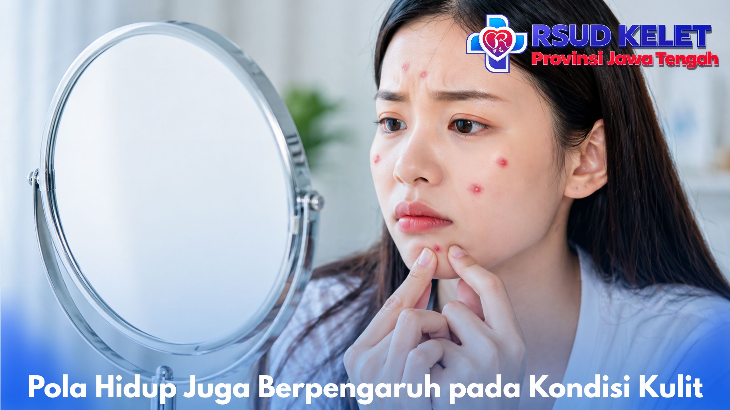 Pola Hidup Juga Berpengaruh pada Kondisi Kulit
