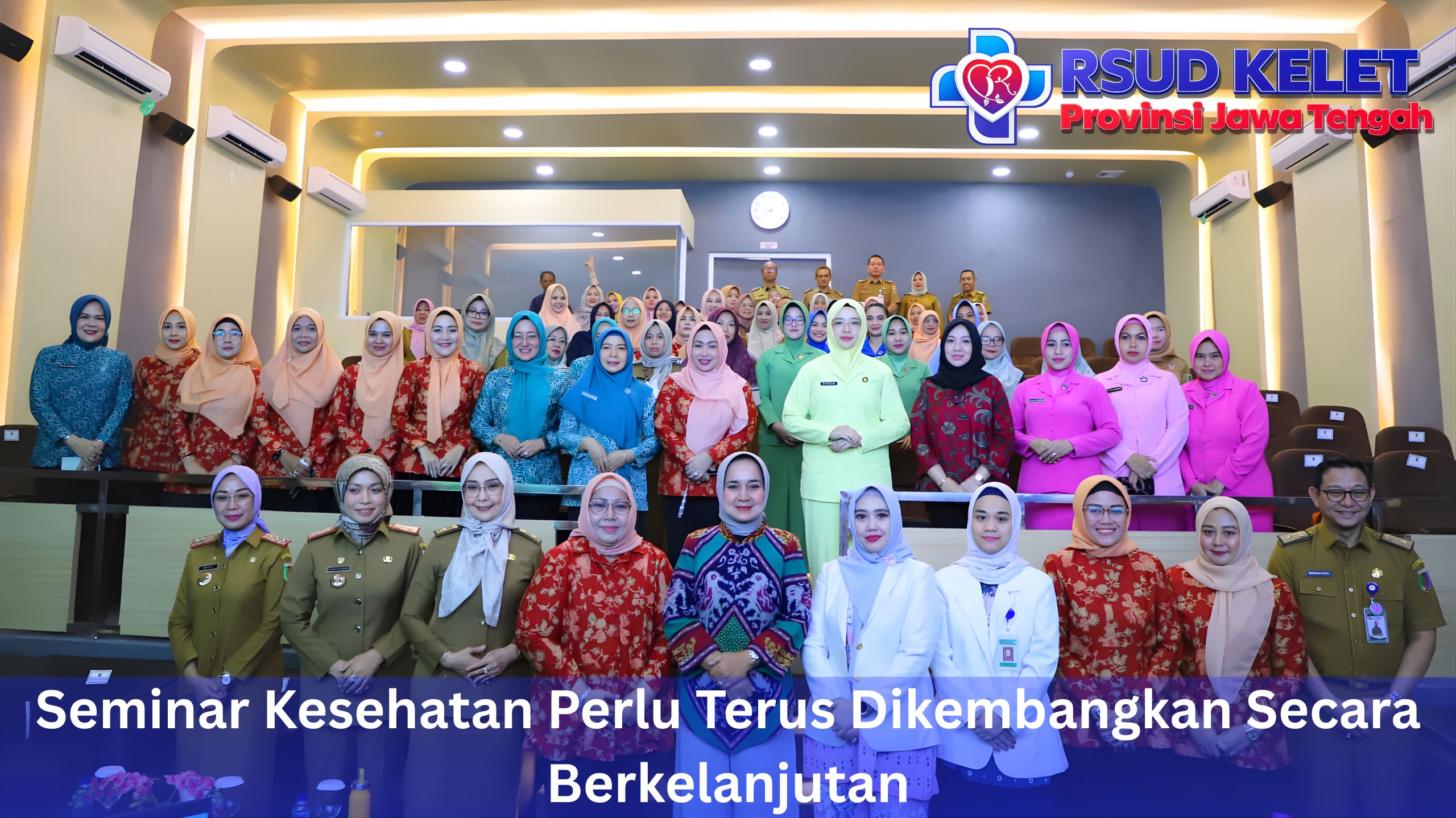 Seminar Kesehatan Perlu Terus Dikembangkan Secara Berkelanjutan