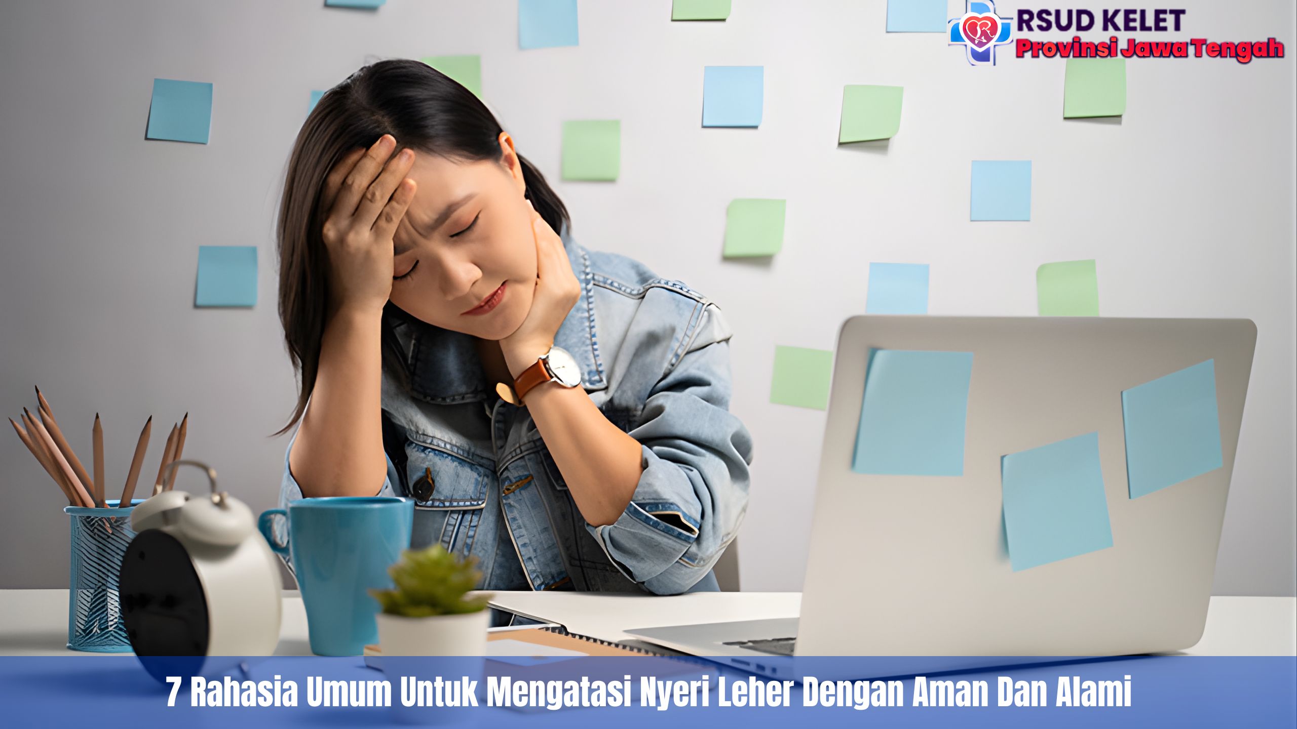 7 Rahasia Umum Untuk Mengatasi Nyeri Leher Dengan Aman Dan Alami