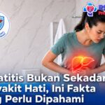 Hepatitis Bukan Sekadar Penyakit Hati, Ini Fakta yang Perlu Dipahami