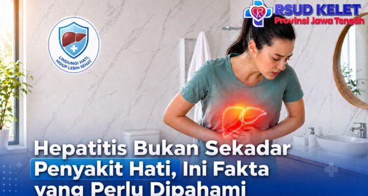 Hepatitis Bukan Sekadar Penyakit Hati, Ini Fakta yang Perlu Dipahami