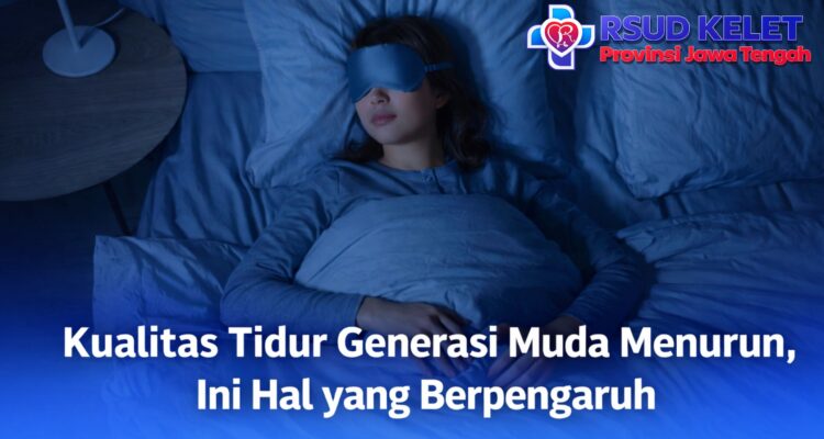 Kualitas Tidur Generasi Muda Menurun, Ini Hal yang Berpengaruh