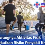 Kurangnya Aktivitas Fisik Tingkatkan Risiko Penyakit Kronis