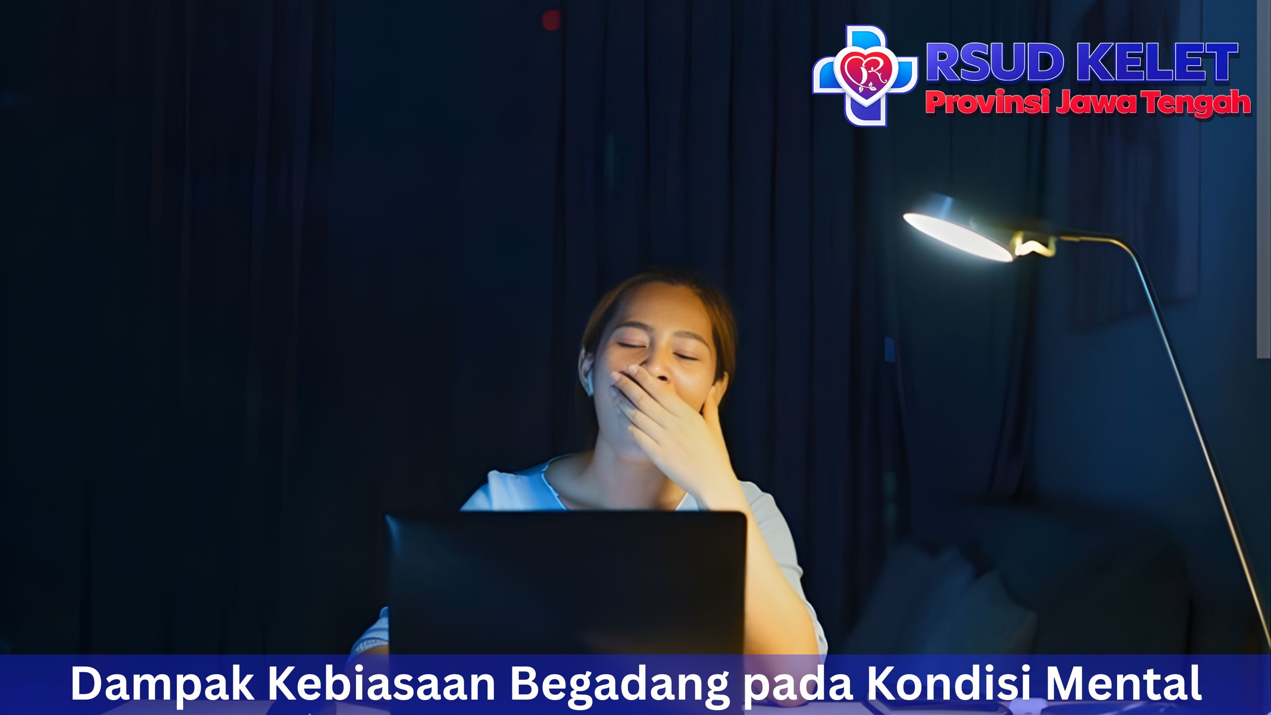 Dampak Kebiasaan Begadang pada Kondisi Mental