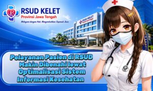 Pelayanan Pasien di RSUD Makin Dibenahi lewat Optimalisasi Sistem Informasi Kesehatan