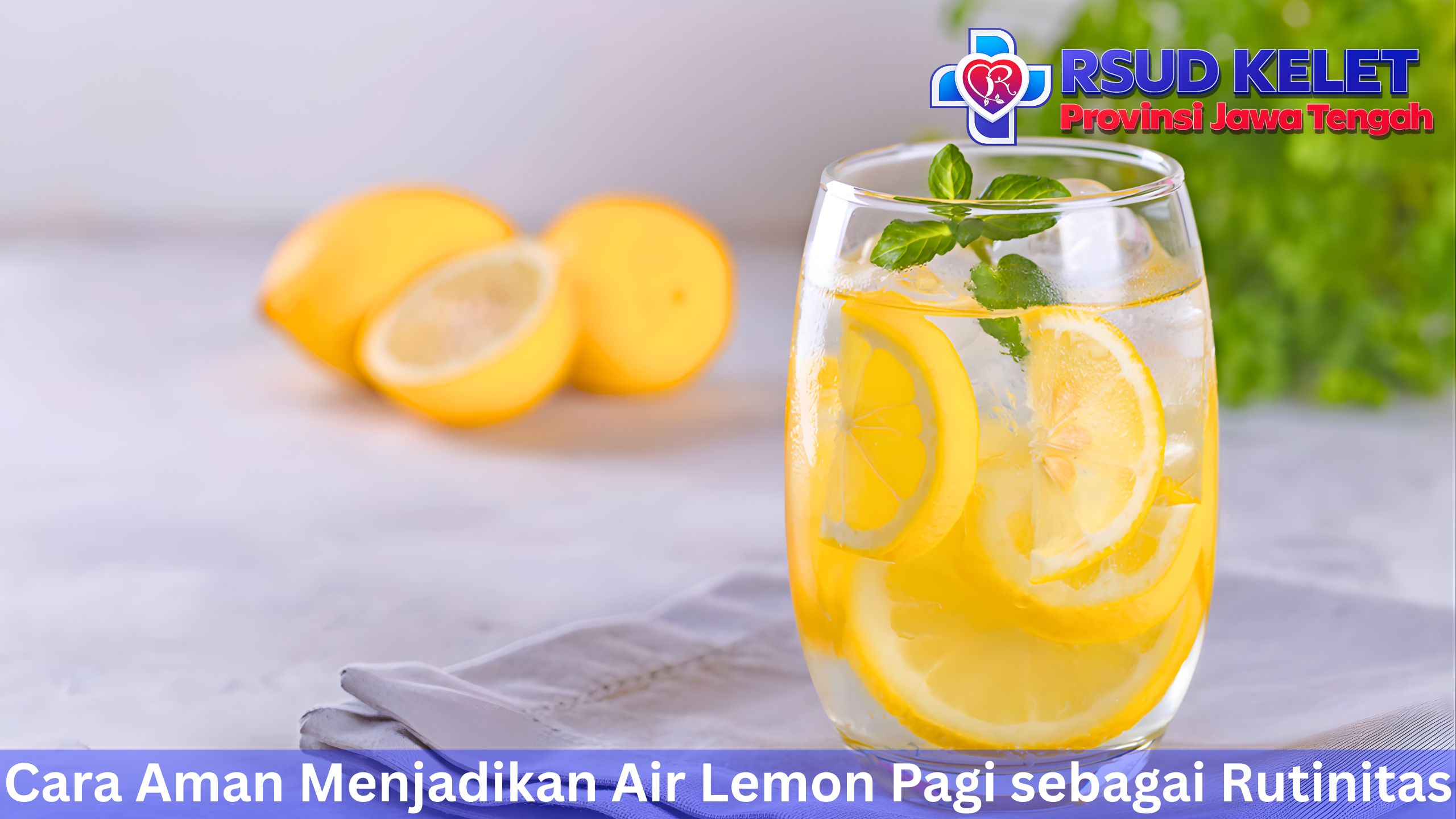 Cara Aman Menjadikan Air Lemon Pagi sebagai Rutinitas