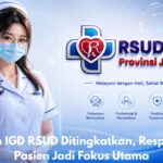 Pelayanan IGD RSUD Ditingkatkan, Respons Cepat Pasien Jadi Fokus Utama