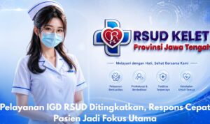 Pelayanan IGD RSUD Ditingkatkan, Respons Cepat Pasien Jadi Fokus Utama
