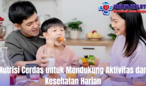 Nutrisi Cerdas untuk Mendukung Aktivitas dan Kesehatan Harian