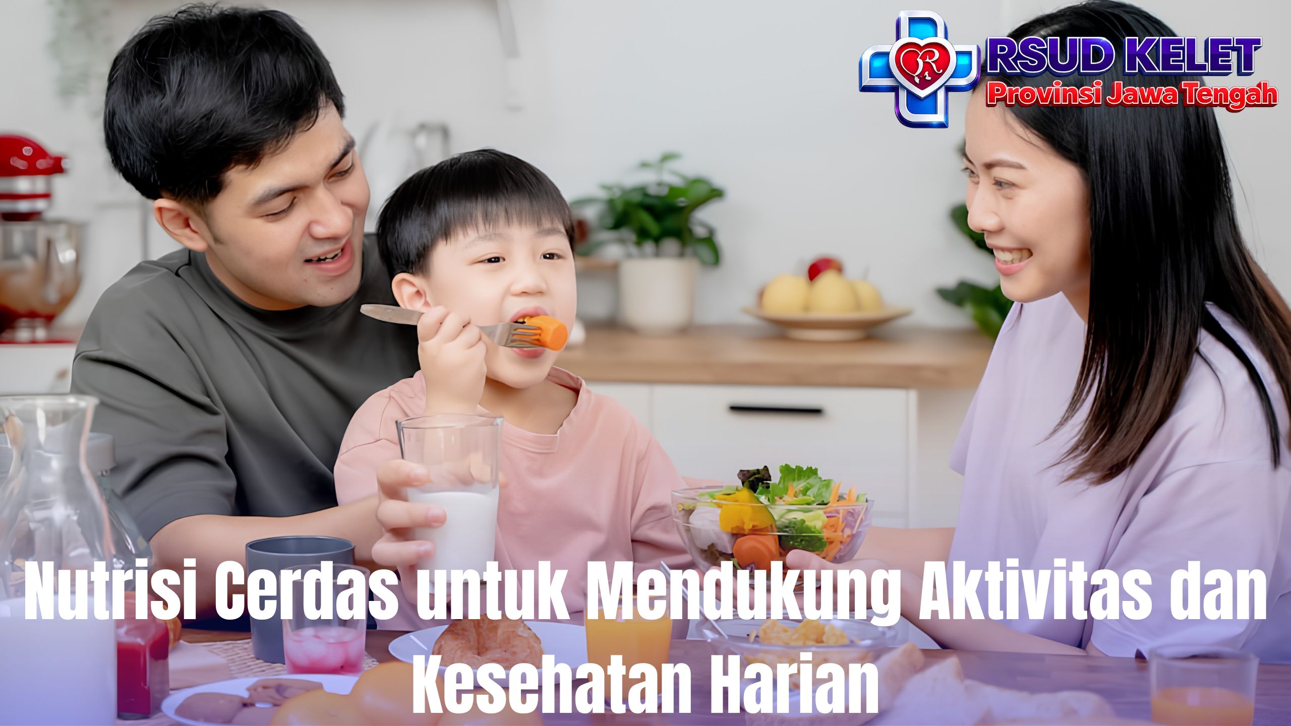 Nutrisi Cerdas untuk Mendukung Aktivitas dan Kesehatan Harian