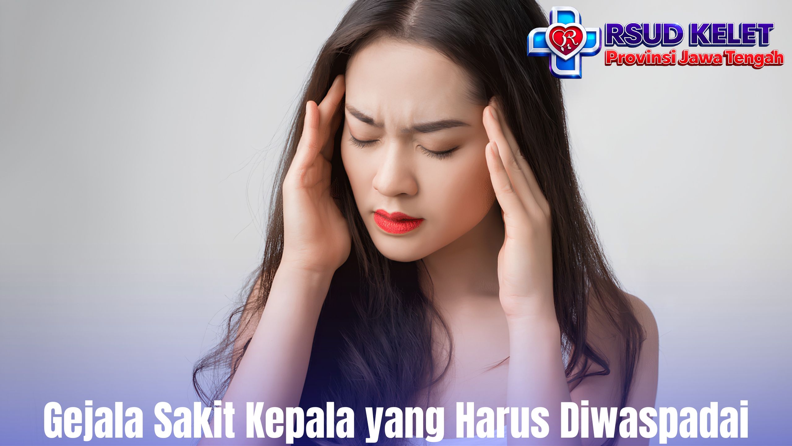 Gejala Sakit Kepala yang Harus Diwaspadai