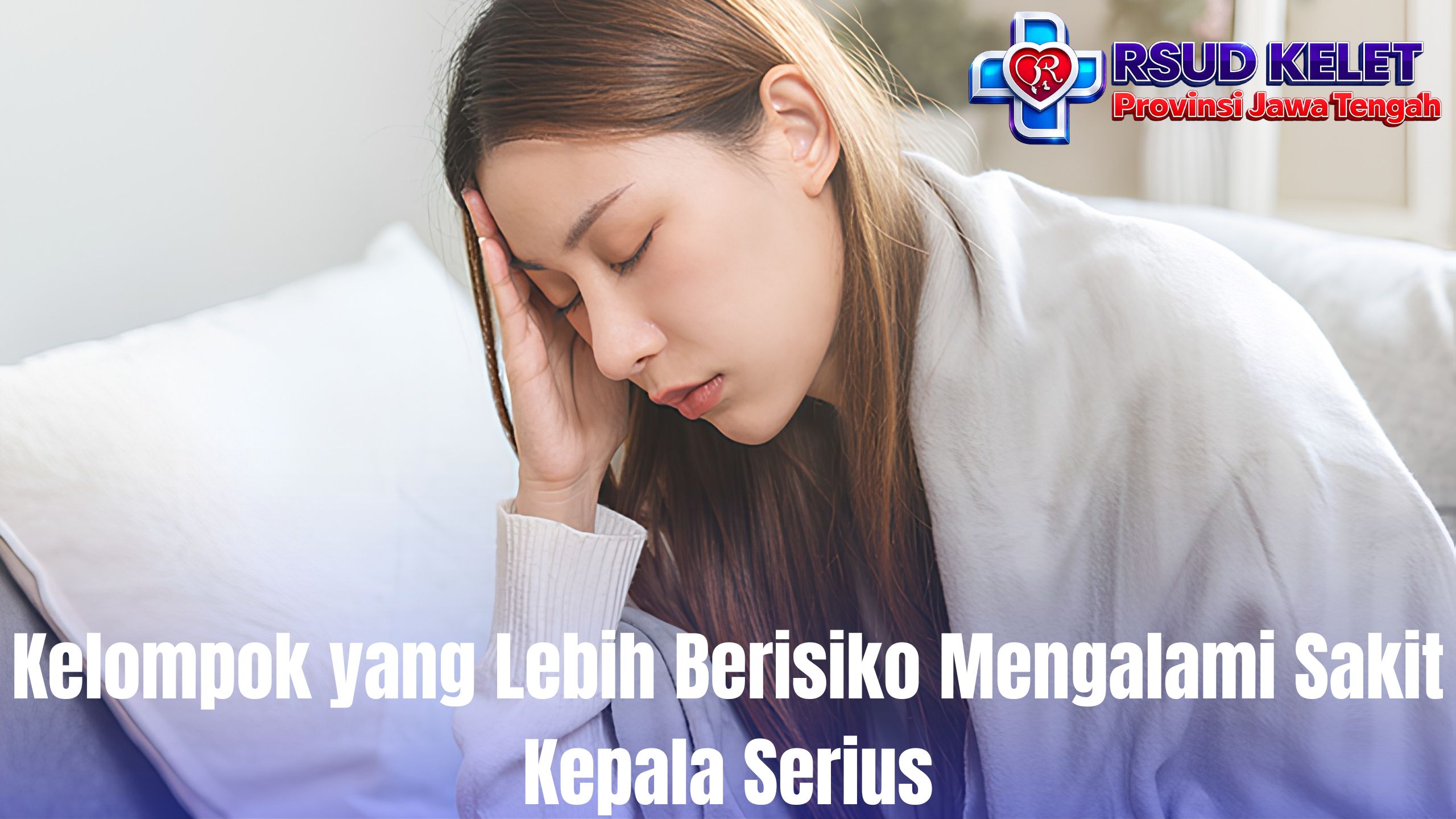 Kelompok yang Lebih Berisiko Mengalami Kepala Berdenyut Serius