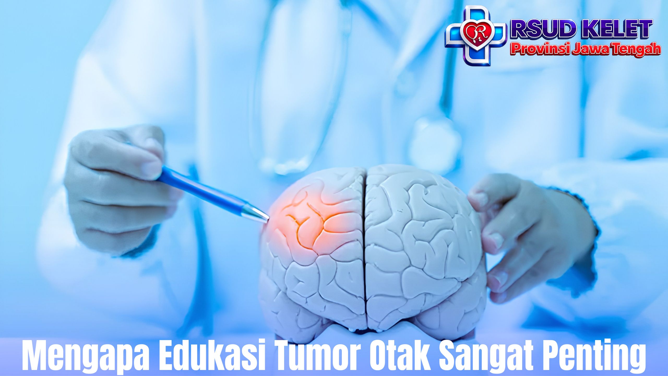 Mengapa Edukasi Tumor Otak Sangat Penting