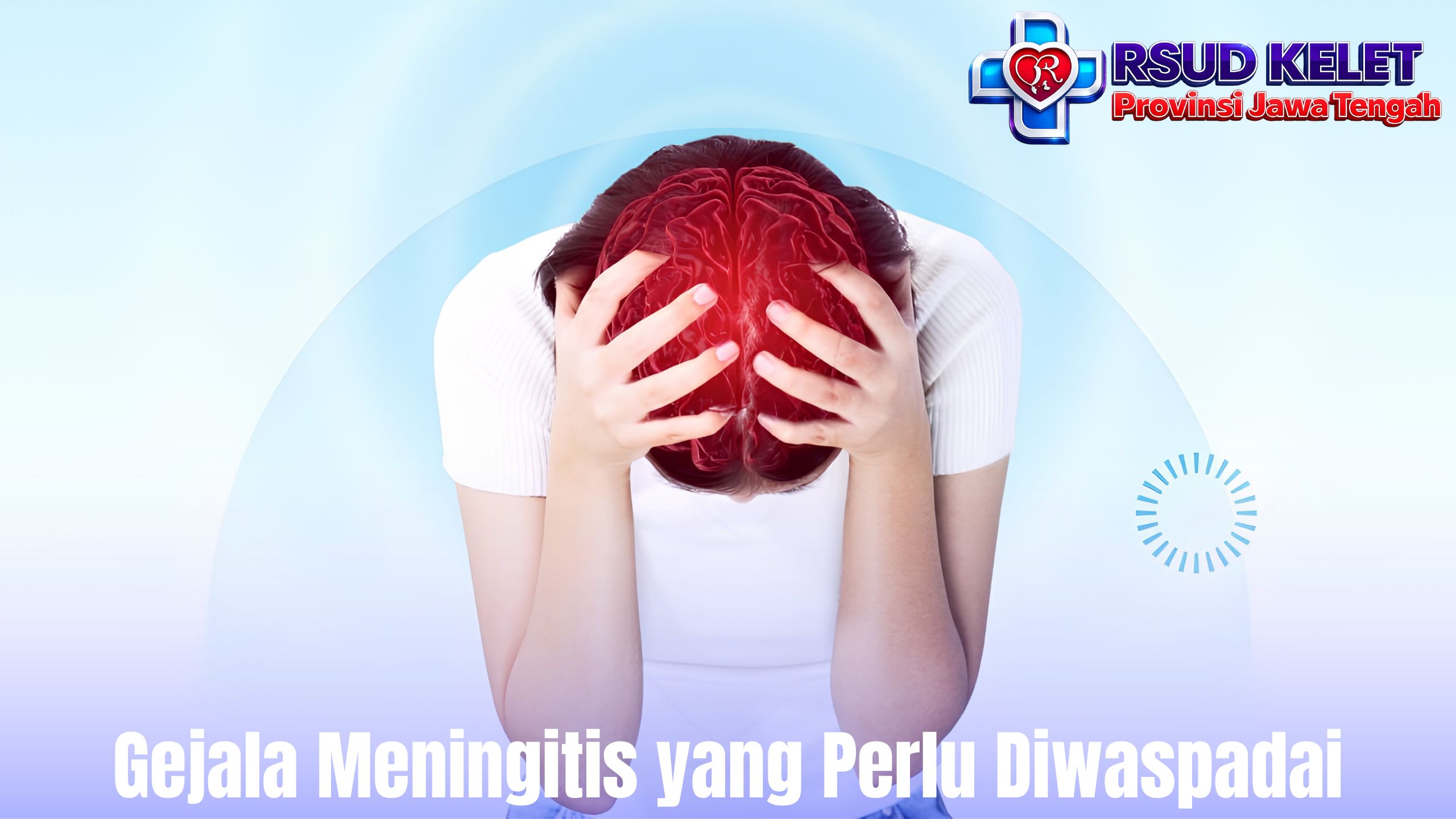 Gejala Meningitis yang Perlu Diwaspadai