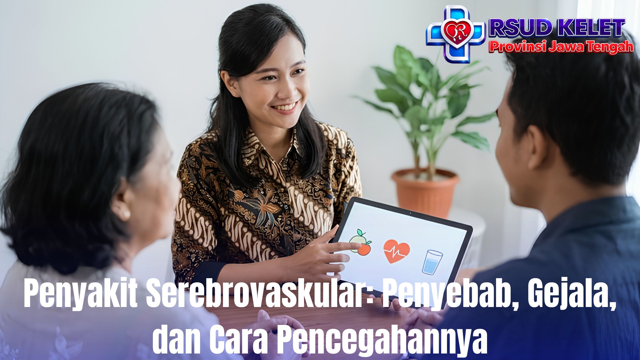 Penyakit Serebrovaskular: Penyebab, Gejala, dan Cara Pencegahannya