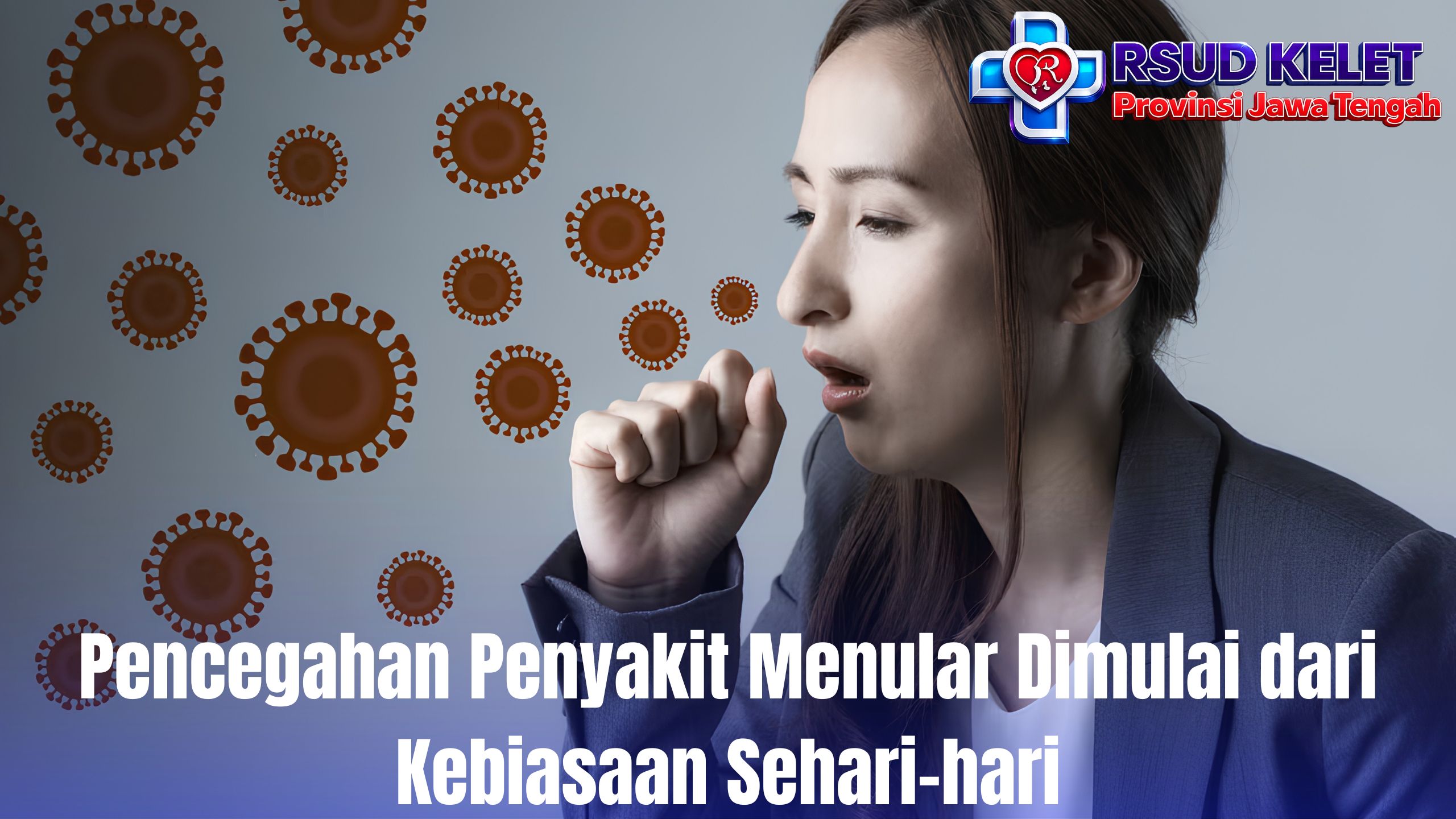 Pencegahan Penyakit Menular Dimulai dari Kebiasaan Sehari-hari