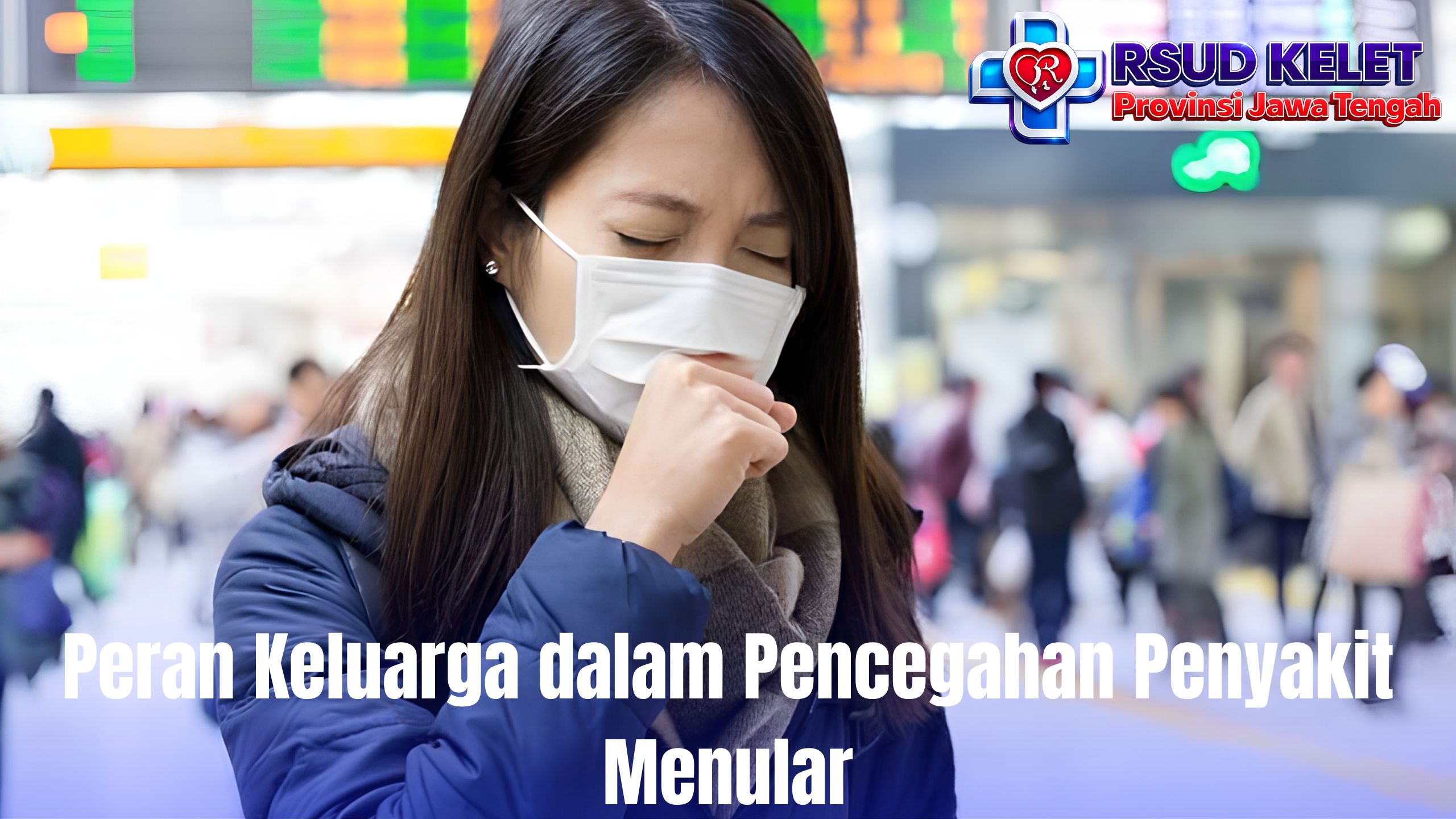 Peran Keluarga dalam Pencegahan Penyakit Menular