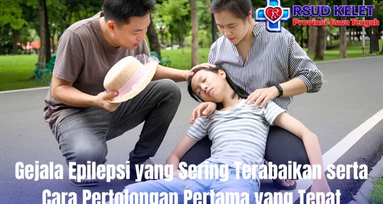 Gejala Epilepsi yang Sering Terabaikan serta Cara Pertolongan Pertama yang Tepat