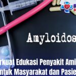 RSUD Perkuat Edukasi Penyakit Amiloidosis untuk Masyarakat dan Pasien