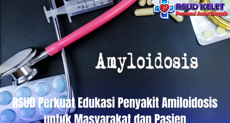 RSUD Perkuat Edukasi Penyakit Amiloidosis untuk Masyarakat dan Pasien