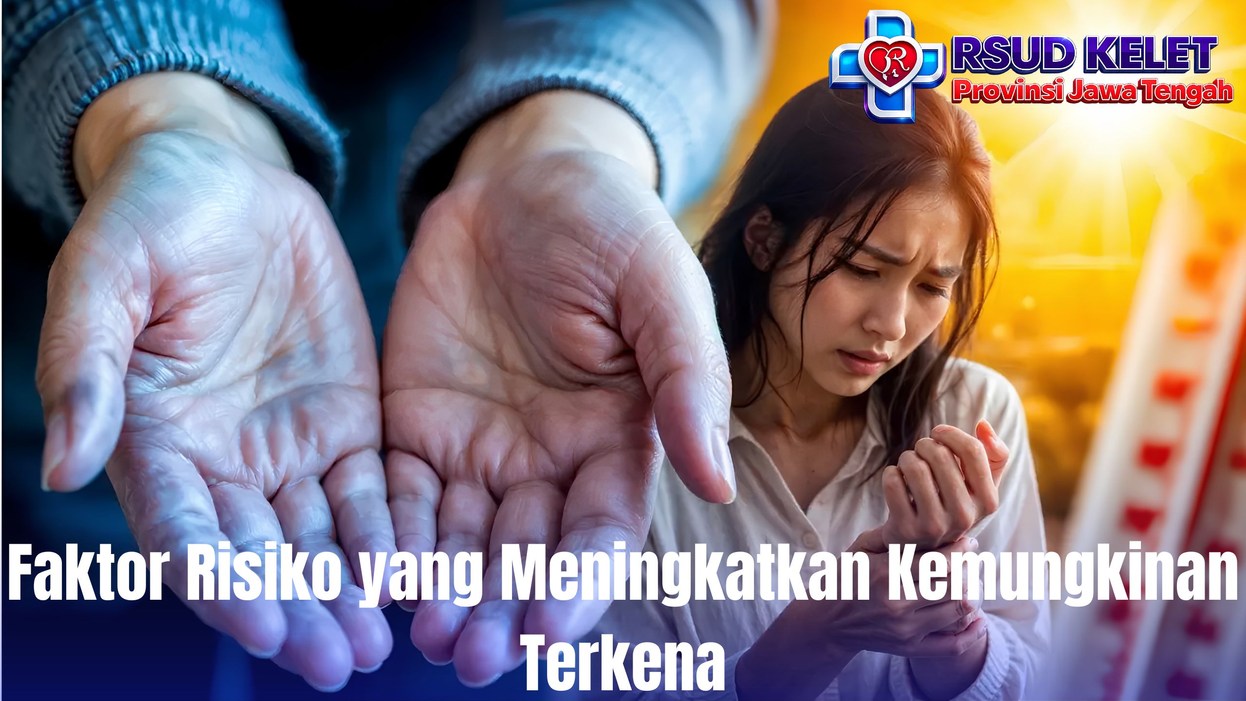 Faktor Risiko yang Meningkatkan Kemungkinan Terkena