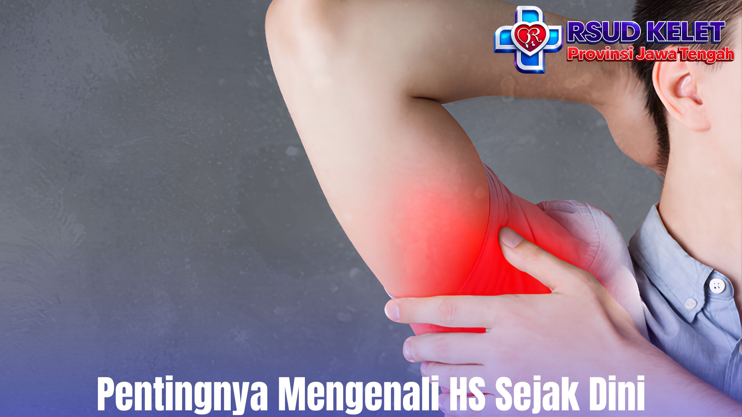 Pentingnya Mengenali HS Sejak Dini