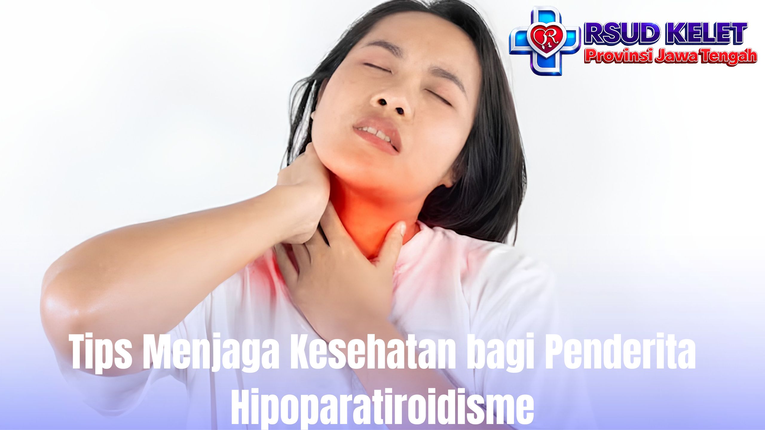Tips Menjaga Kesehatan bagi Penderita Hipoparatiroidisme