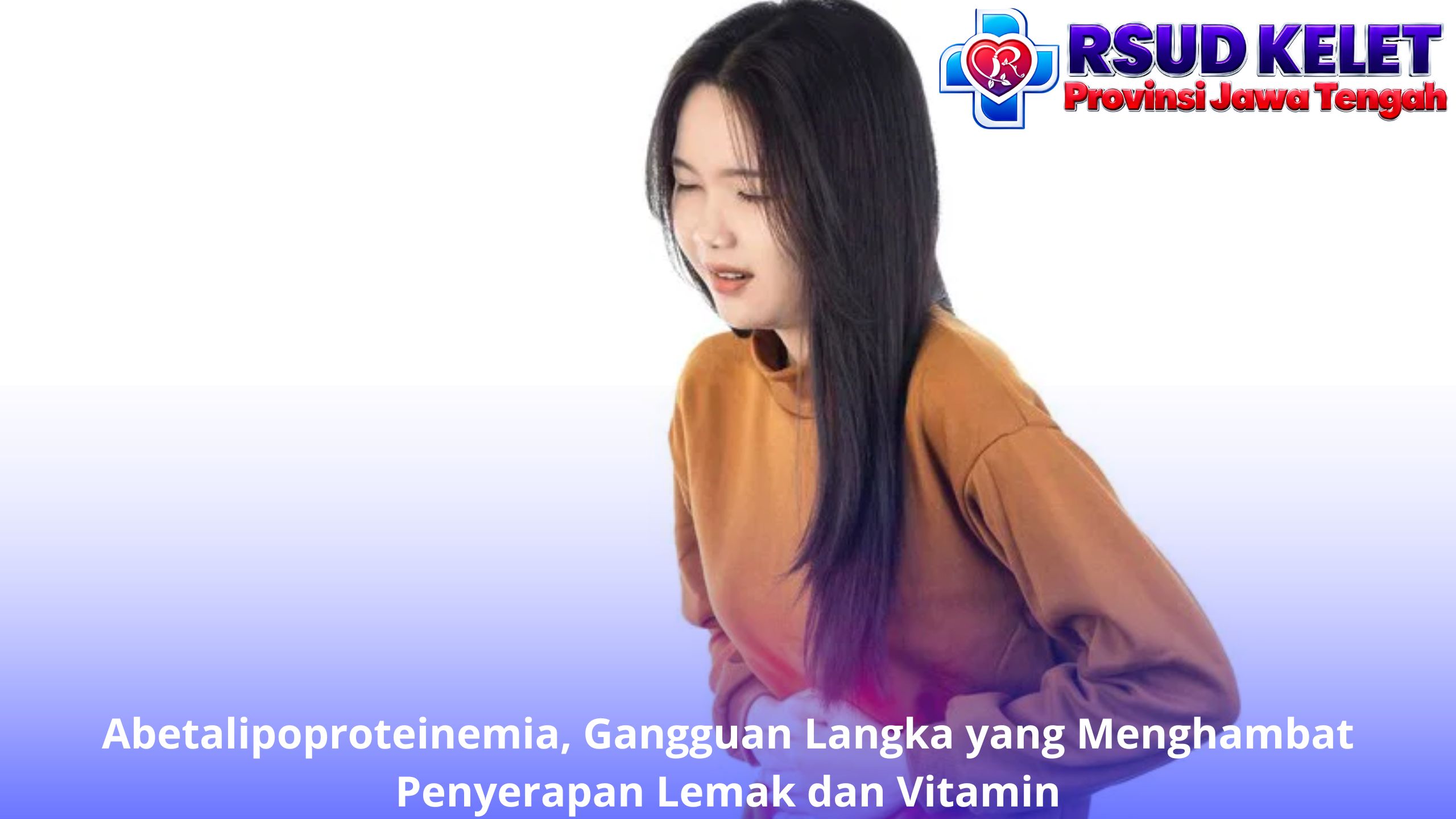 Abetalipoproteinemia, Gangguan Langka yang Menghambat Penyerapan Lemak dan Vitamin
