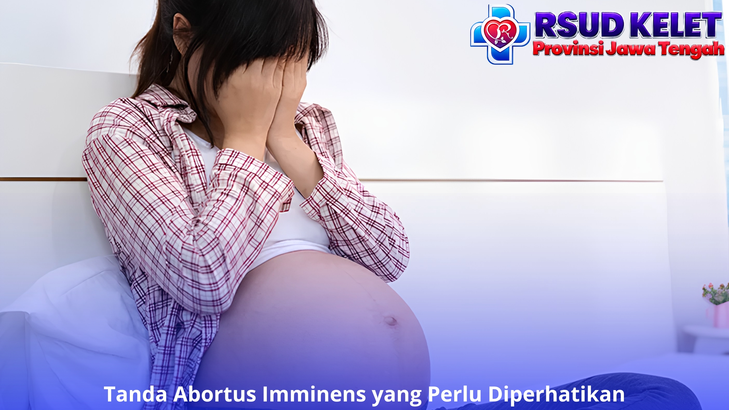 Tanda Abortus Imminens yang Perlu Diperhatikan