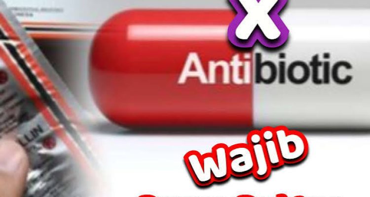 Antibiotik Tidak Bisa Digunakan untuk Semua Penyakit, Mengapa Harus Sesuai Resep?
